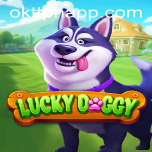 Dive into the World of LuckyDoggy with OKTT App
