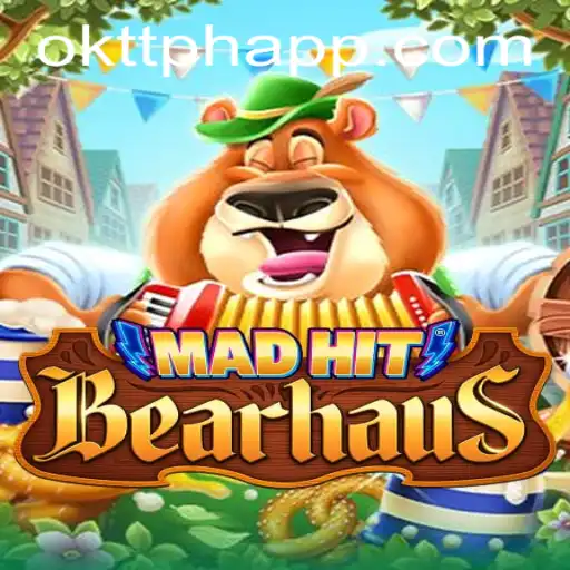 Delving into the Exciting World of MadHitBearhaus and okt app